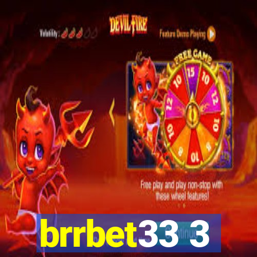 brrbet33 3